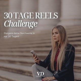 30 Tage Reels Challenge - mehr Reichweite