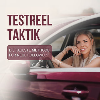 Testreel Taktik - Die faulste Methode für neue Follower